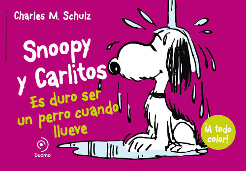 Portada del libro SNOOPY Y CARLITOS 3. Es duro ser un perro cuando llueve