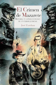 Portada del libro EL CRIMEN DE MAZARETE. Historia (y consecuencias) de un error judicial