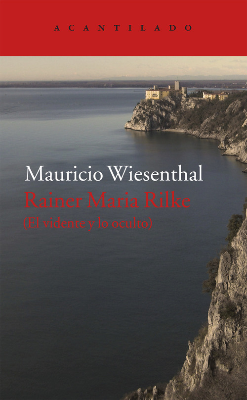 Portada del libro RAINER MARIA RILKE (El vidente y lo oculto)