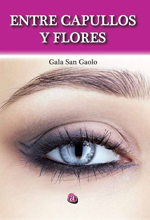 Portada del libro ENTRE CAPULLOS Y FLORES