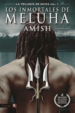 Portada del libro LOS INMORTALES DE MELUHA. (LA TRILOGÍA DE SHIVA 1)