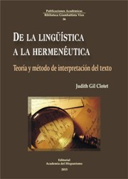 Portada de DE LA LINGÜÍSTICA A LA HERMENÉUTICA. Teoría y método de interpretación del texto