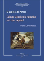 Portada del libro CULTURA VISUAL EN LA NARRATIVA Y EL CINE ESPAÑOL. El espejo de Perseo