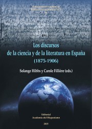 Portada de LOS DISCURSOS DE LA CIENCIA Y LA LITERATURA EN ESPAÑA (1875-1906)