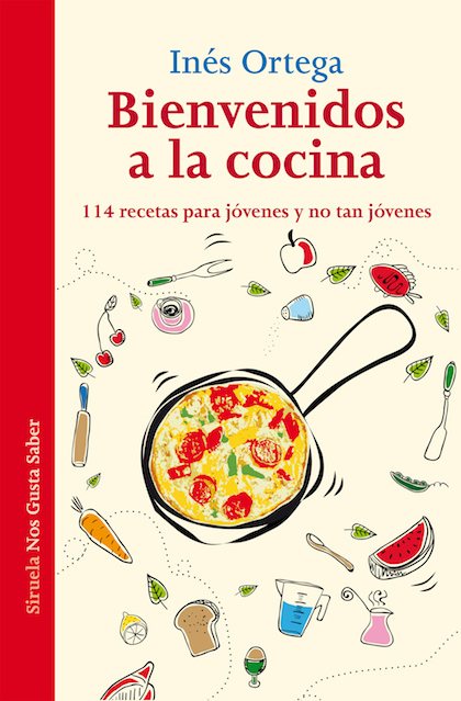 Portada del libro BIENVENIDOS A LA COCINA. 114 recetas para jóvenes y no tan jóvenes