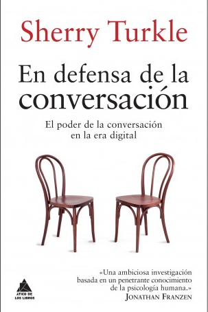 Portada de EN DEFENSA DE LA CONVERSACIÓN. El poder de la conversación en la era digital