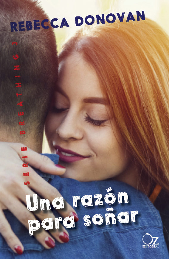 Portada del libro UNA RAZÓN PARA SOÑAR (SERIE BREATHING 3)