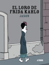 Portada del libro EL LORO DE FRIDA KAHLO