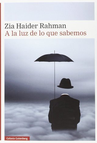 Portada del libro A LA LUZ DE LO QUE SABEMOS