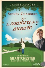 Portada de SIDNEY CHAMBERS Y LA SOMBRA DE LA MUERTE. Los misterios de Grantchester