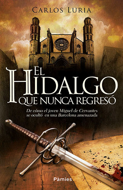 Portada de EL HIDALGO QUE NUNCA REGRESÓ