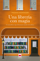 Portada del libro UNA LIBRERÍA CON MAGIA. Un maravilloso viaje al fascinante mundo de los libros