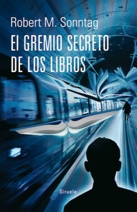 Portada de EL GREMIO SECRETO DE LOS LIBROS