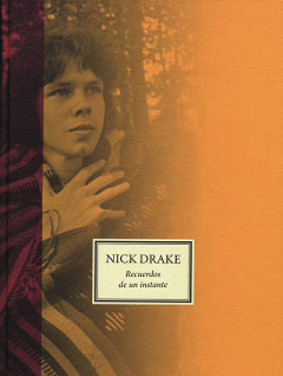 Portada de NICK DRAKE. Recuerdos de un instante