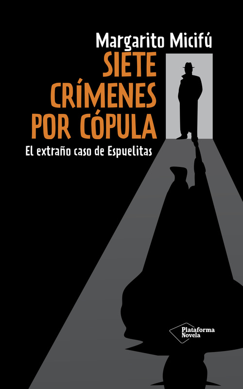 Portada del libro SIETE CRÍMENES POR CÓPULA. El extraño caso de Espuelitas