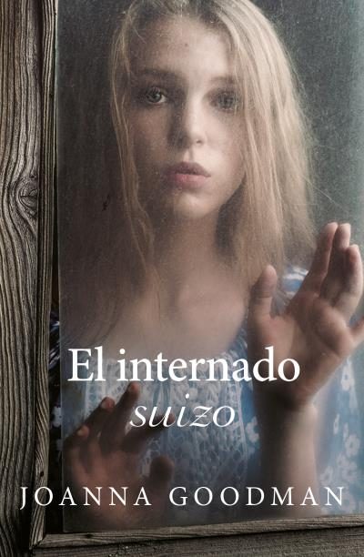 Portada del libro EL INTERNADO SUIZO