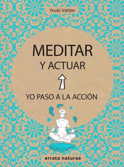 Portada de MEDITAR Y ACTUAR. Yo paso a la acción