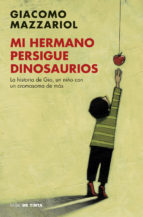 Portada de MI HERMANO PERSIGUE DINOSAURIOS