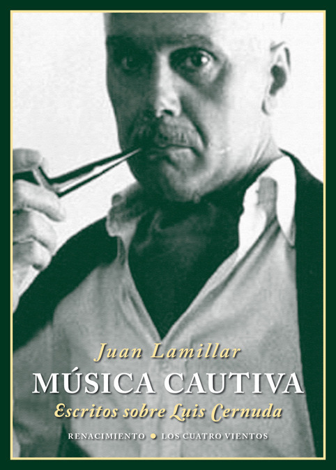 Portada del libro MÚSICA CAUTIVA. Escritos sobre Luis Cernuda