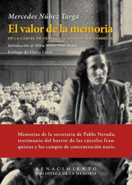 Portada del libro EL VALOR DE LA MEMORIA. De la cárcel de Ventas al campo de Ravënsbruck