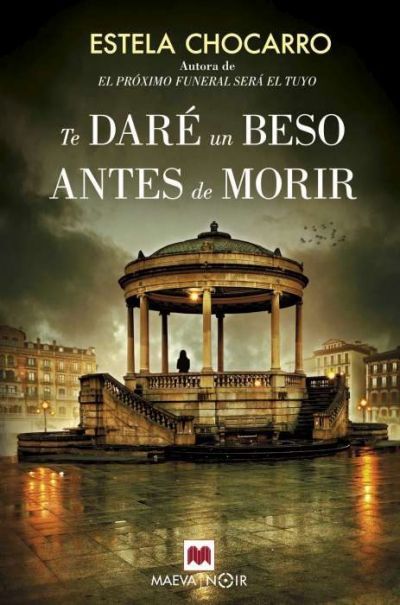 Portada de TE DARÉ UN BESO ANTES DE MORIR