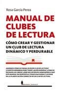 Portada del libro MANUAL DEL CLUBES DE LECTURA. Cómo crear y gestionar un club de lectura dinámico y perdurable