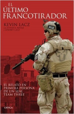 Portada del libro EL ÚLTIMO FRANCOTIRADOR. El relato en primera persona de un SEAL Team Three