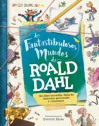 Portada del libro LOS FANTASTIBULOSOS MUNDOS DE ROALD DAHL