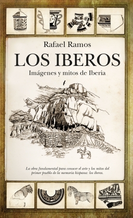 Portada del libro LOS IBEROS. Imágenes y mitos de Iberia