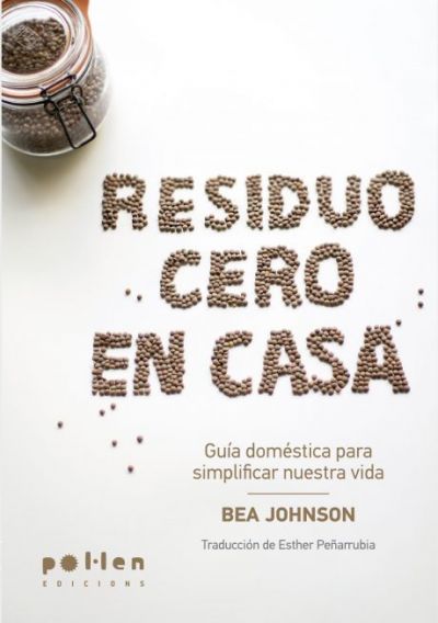 Portada de RESIDUO CERO EN CASA: GUÍA DOMÉSTICA PARA SIMPLIFICAR NUESTRA VIDA