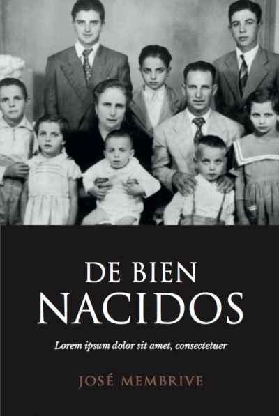 Portada del libro DE BIEN NACIDOS