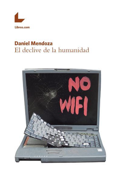 Portada de EL DECLIVE DE LA HUMANIDAD