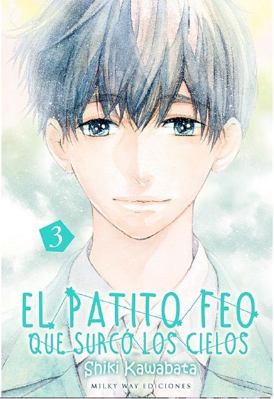 Portada del libro EL PATITO FEO QUE SURCÓ LOS CIELOS (VOL. 3)