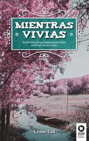 Portada del libro MIENTRAS VIVIAS