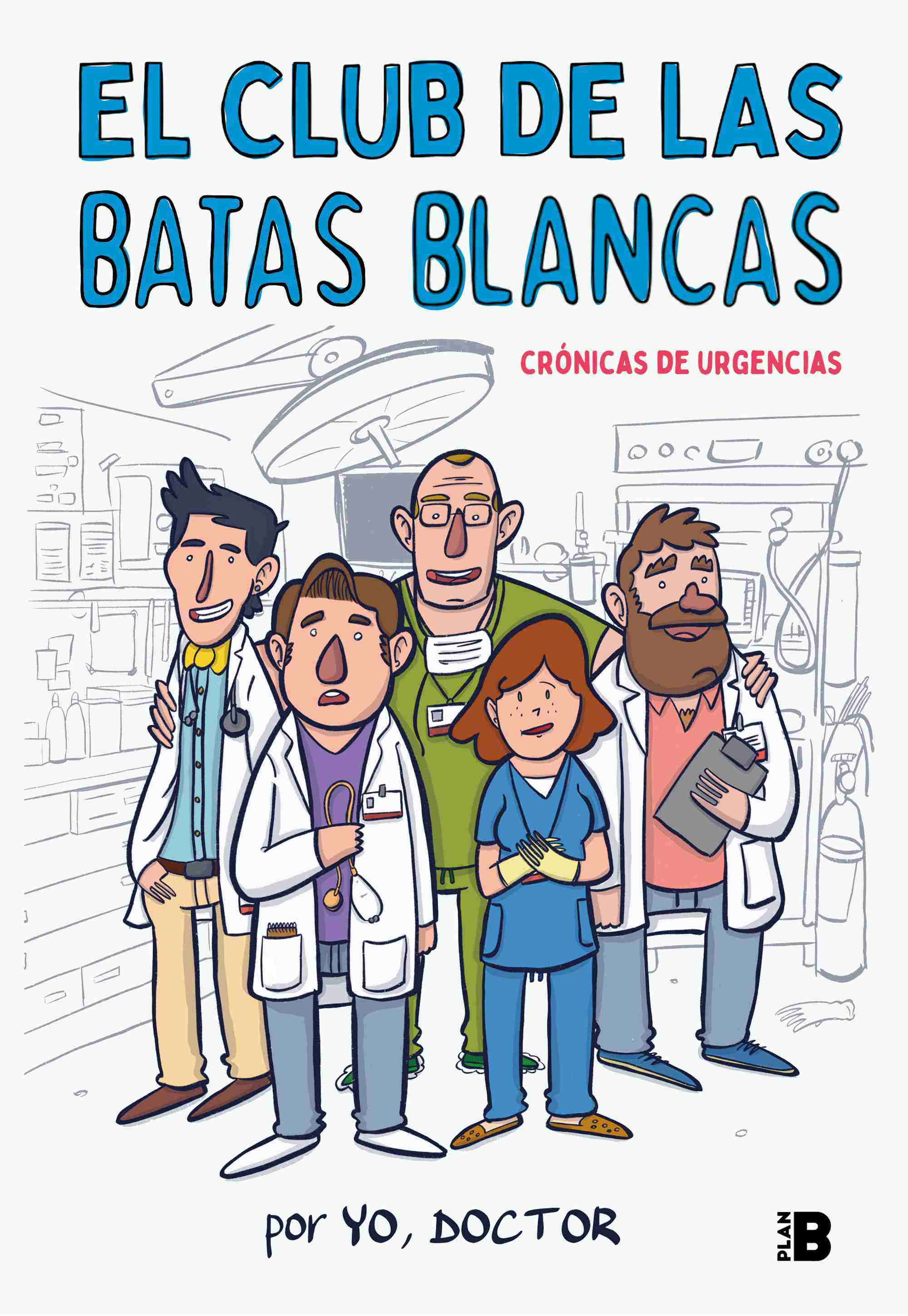 Portada del libro EL CLUB DE LAS BATAS BLANCAS. Crónicas de urgencias