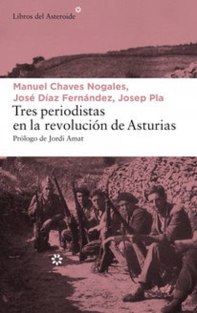 Portada del libro TRES PERIODISTAS EN LA REVOLUCIÓN DE ASTURIAS