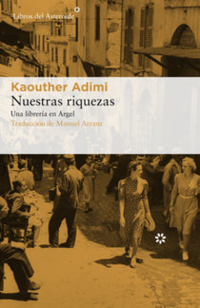 Portada del libro NUESTRAS RIQUEZAS. Una librería en Argel