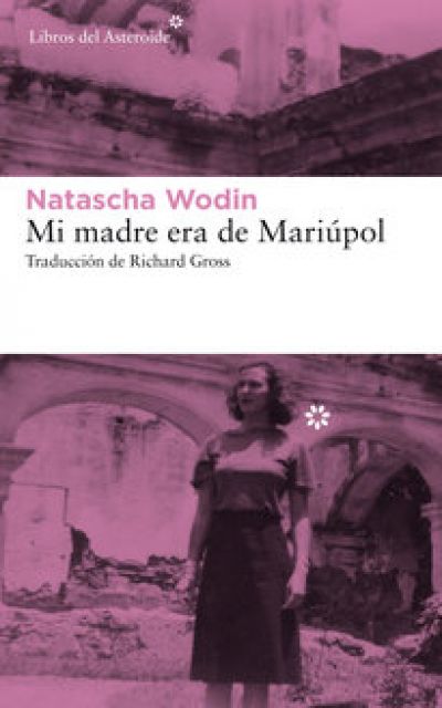 Portada del libro MI MADRE ERA DE MARIÚPOL