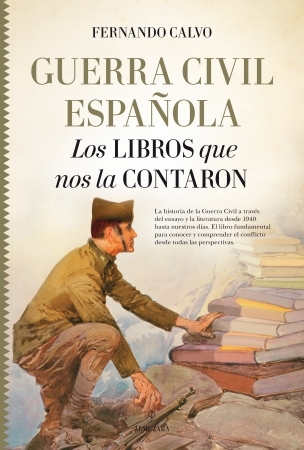 Portada de GUERRA CIVIL ESPAÑOLA. Los libros que nos la contaron