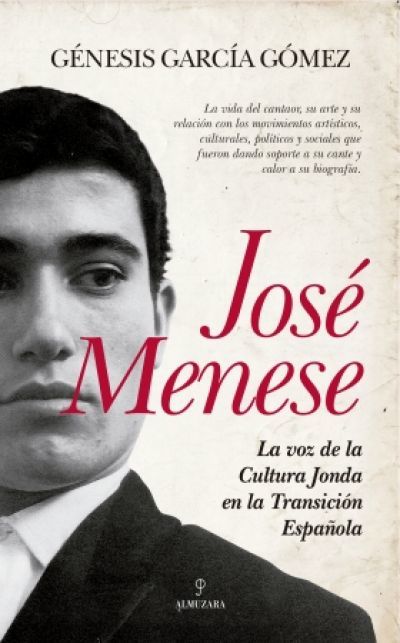 Portada de JOSÉ MENESE. La voz de la cultura Jonda en la Transición Española