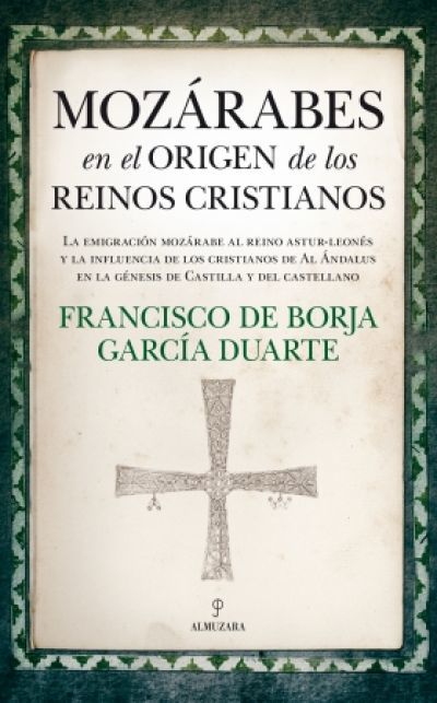 Portada del libro MOZÁRABES EN EL ORIGEN DE LOS REINOS CRISTIANOS