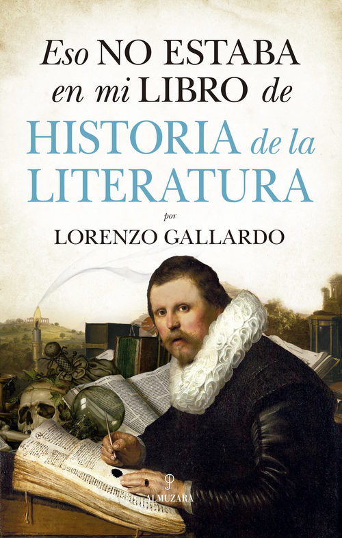 Portada de ESO NO ESTABA EN MI LIBRO DE HISTORIA DE LA LITERATURA