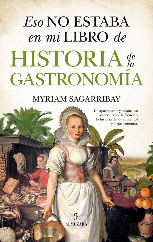 Portada de ESO NO ESTABA EN MI LIBRO DE HISTORIA DE LA GASTRONOMÍA