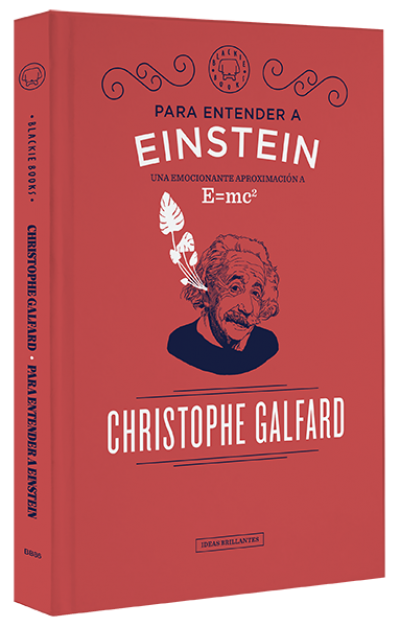 Portada del libro PARA ENTENDER A EINSTEIN. Una emocionante aproximación a E=mc2