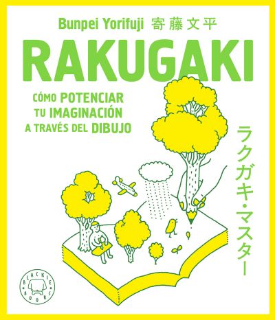 Portada del libro RAKUGAKI. Cómo potenciar tu imaginación a través del dibujo
