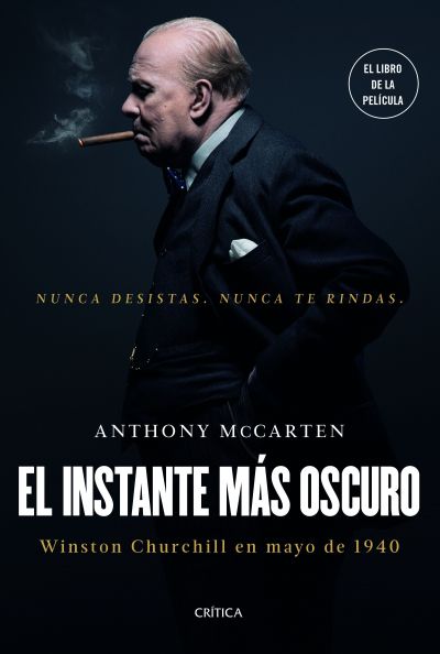 Portada de EL INSTANTE MÁS OSCURO. Winston Churchill en mayo de 1940