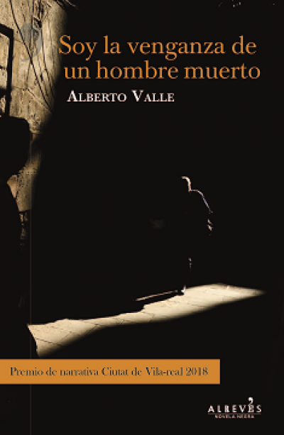 Portada del libro SOY LA VENGANZA DE UN HOMBRE MUERTO