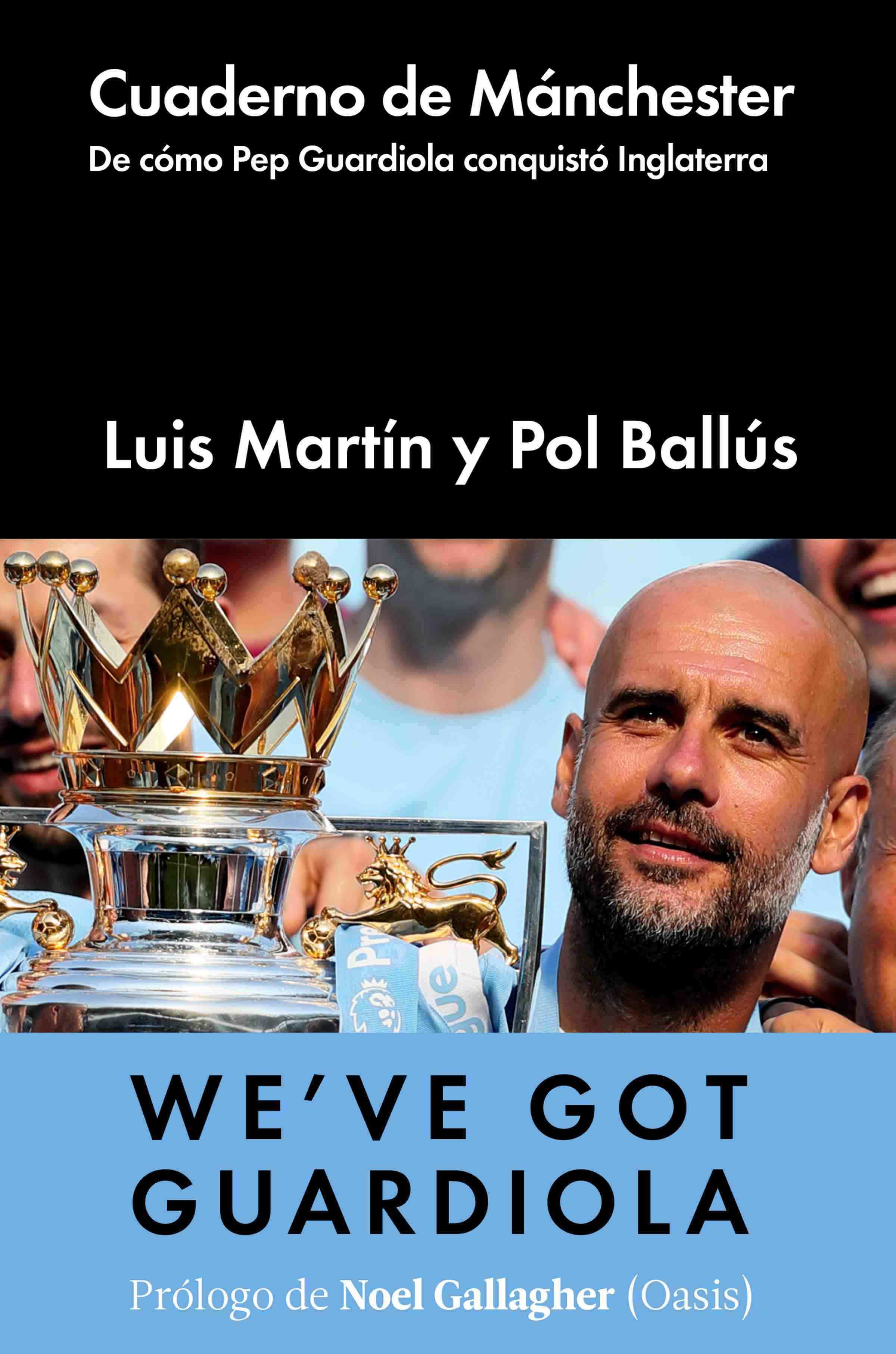 Portada de CUADERNO DE MÁNCHESTER. De cómo Pep Guardiola conquistó Inglaterra