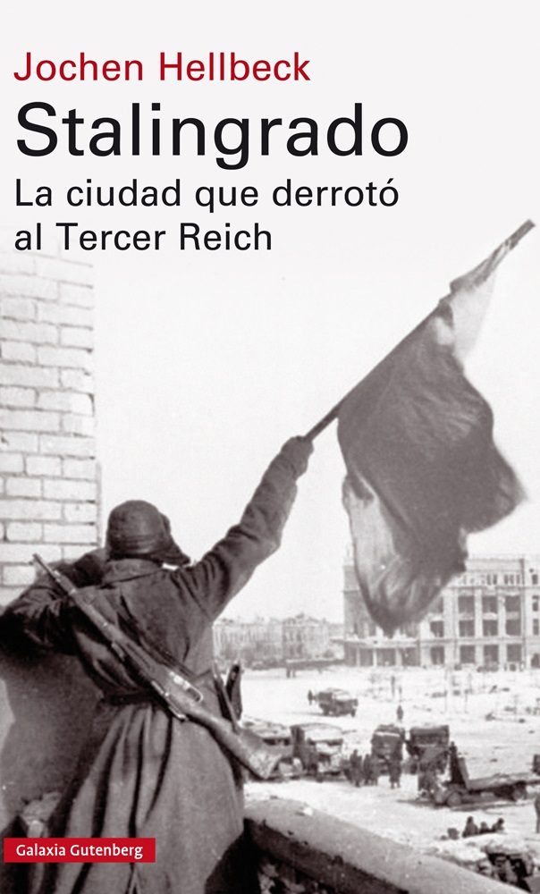 Portada del libro STALINGRADO. La ciudad que derrotó al Tercer Reich