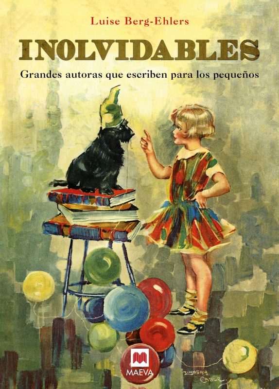 Portada de INOLVIDABLES. Grandes autoras que escriben para los pequeños